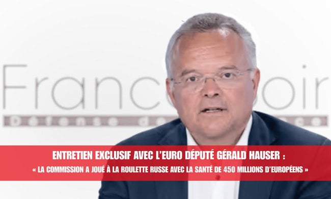 Entretien exclusif avec l'eurodéputé Gerald Hauser : « La Commission a joué à la roulette russe avec la santé de 450 millions d’Européens » | FranceSoir