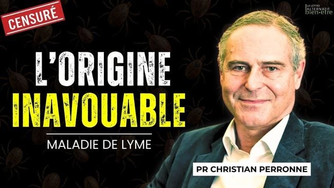 La vérité cachée sur la maladie de Lyme selon le professeur Christian Perronne