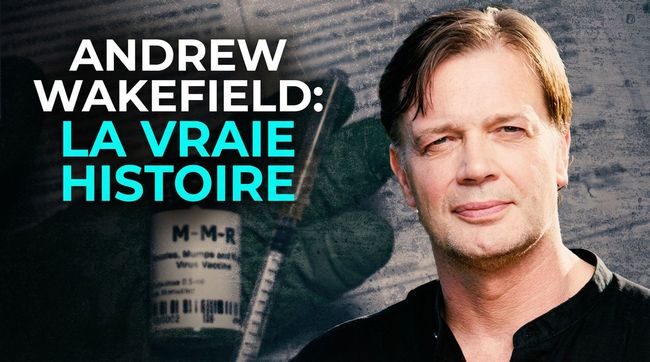 Enfin réhabilité : le Dr Andrew Wakefield avait raison depuis le début - The HighWire + Épisode 405 : ANDREW WAKEFIELD : LA VRAIE HISTOIRE + Rapport de la Fondation McCullough : Déterminants des troubles du spectre autistique