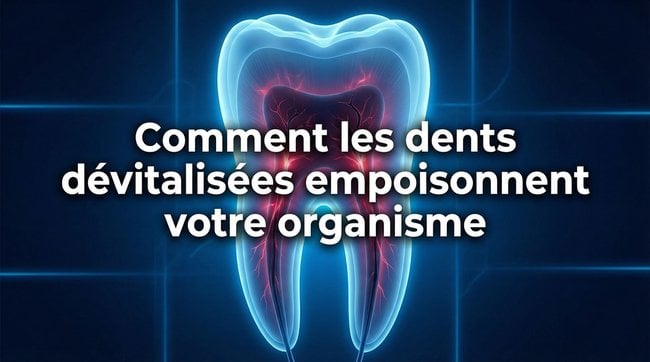 Le danger mortel que votre dentiste vous cache sur les dents dévitalisées