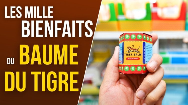 Les mille bienfaits du baume du tigre