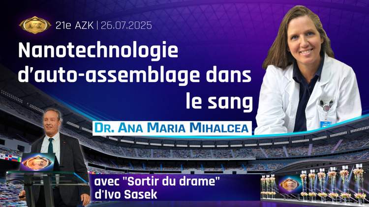 Nanotechnologie d'auto-assemblage dans le sang : les révélations du Dr Mihalcea et le message d'espoir d'Ivo Sasek