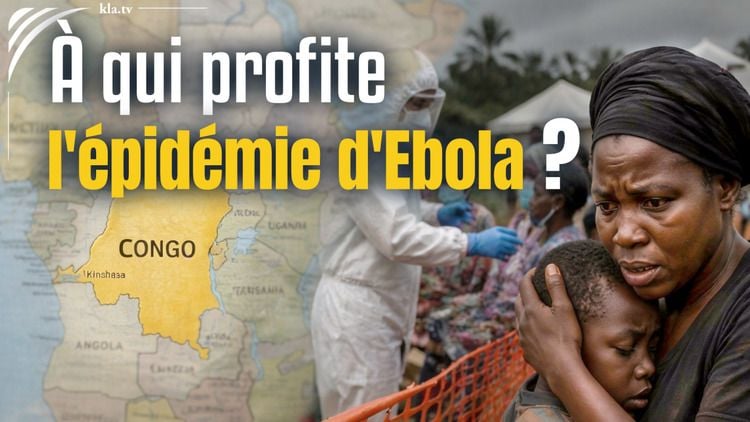 À qui profite l'épidémie d'Ebola au Congo ?