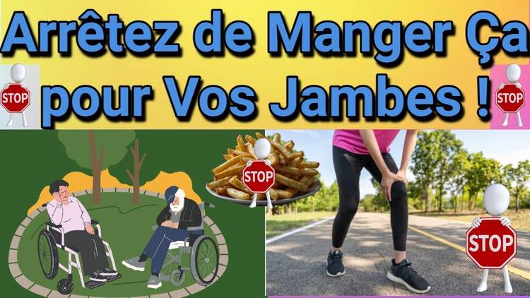 Attention : Ces 6 Aliments Bloquent la Circulation Dans Vos Jambes !