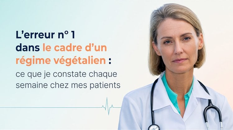 L'erreur n° 1 des personnes suivant un régime végétalien (après 13 ans, je la constate sans cesse)